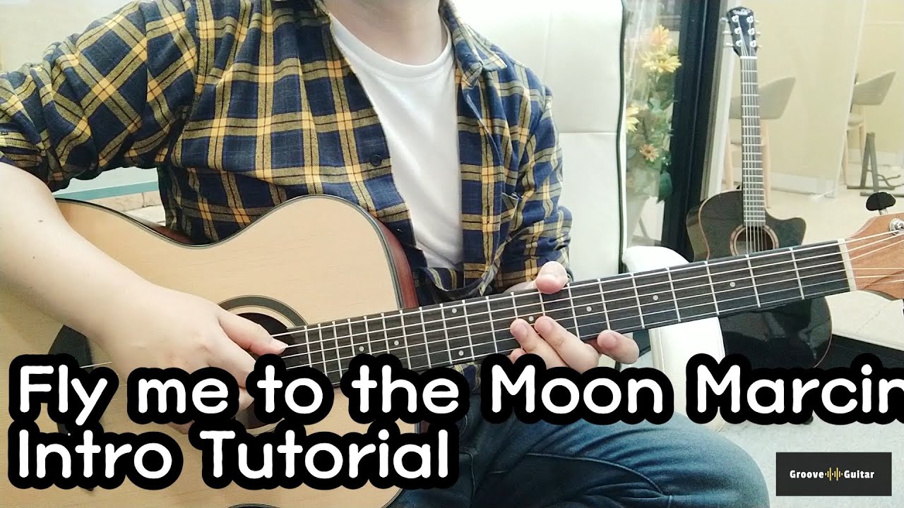 [1강] Fly me to the Moon Marcin ver TAB + Tutorial 플라이 미 투더 문 TAB 타브악보 기타악보 강좌 GrooveGuitar