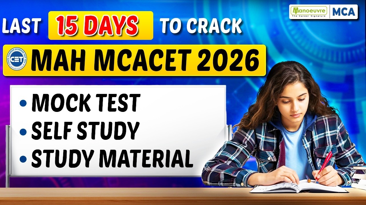 Last 15 Days Study Planner To Crack MAH MCA CET 2026 | Mock Test | Self Study Resources