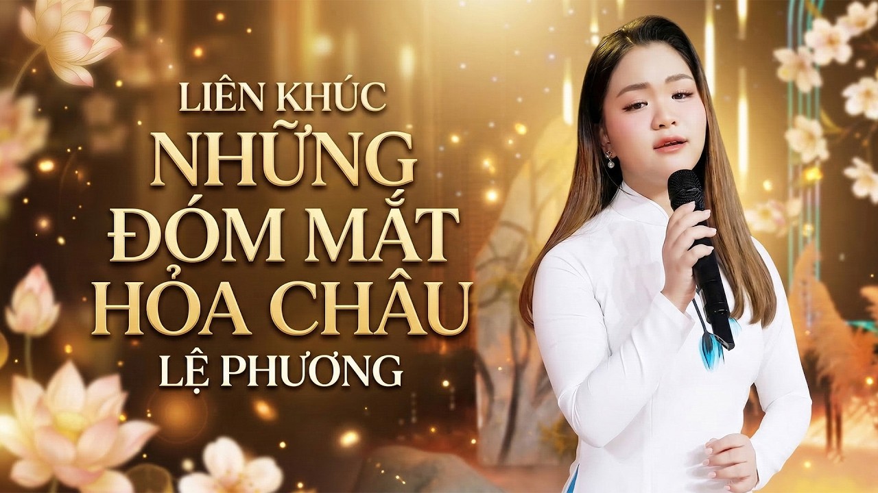 LIÊN KHÚC NHỮNG ĐÓM MẮT HỎA CHÂU - LỆ PHƯƠNG || Nhạc Vàng Xưa Bất Hủ Hay Nhất