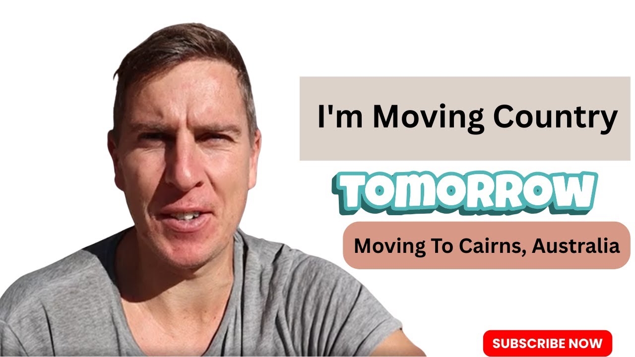 I'm Moving Country! It's a Big Moment In My Life! | Moving To Cairns, Australia &ndash; Here's Why!