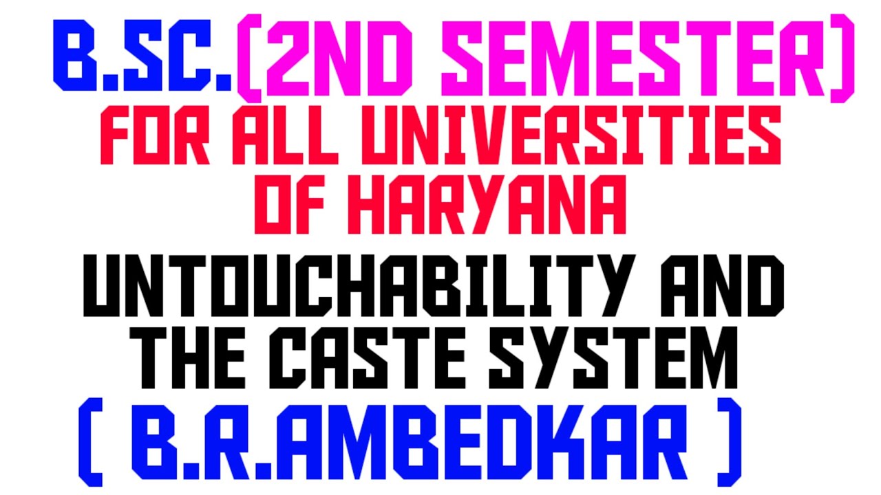 B.SC. 2ND SEMESTER ENGLISH BOOK(IDEAS AGLOW)/CHAPTER 4/UNTOUCHABILITY AND THE CASTE SYSTEM