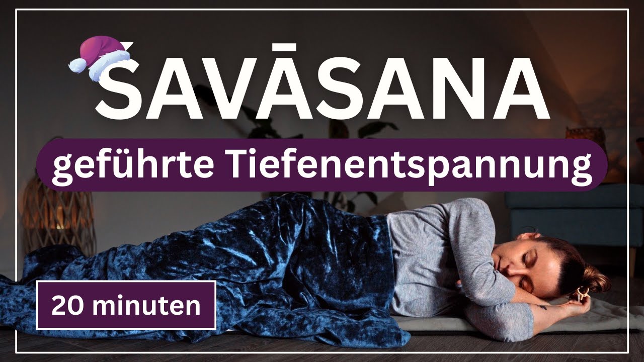 Heilsame Stille ✨ Geführtes Savasana für komplette Entspannung