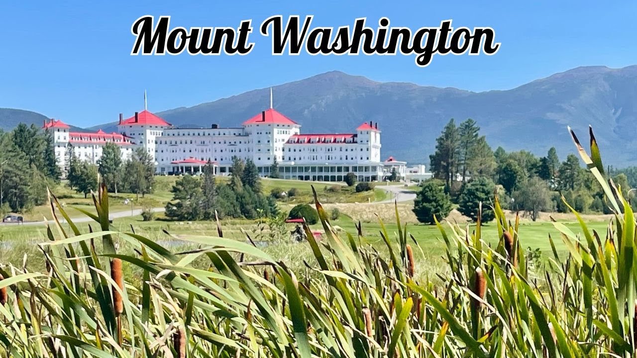 A Relaxing  Day spent  at the Historic Mount Washington Resort