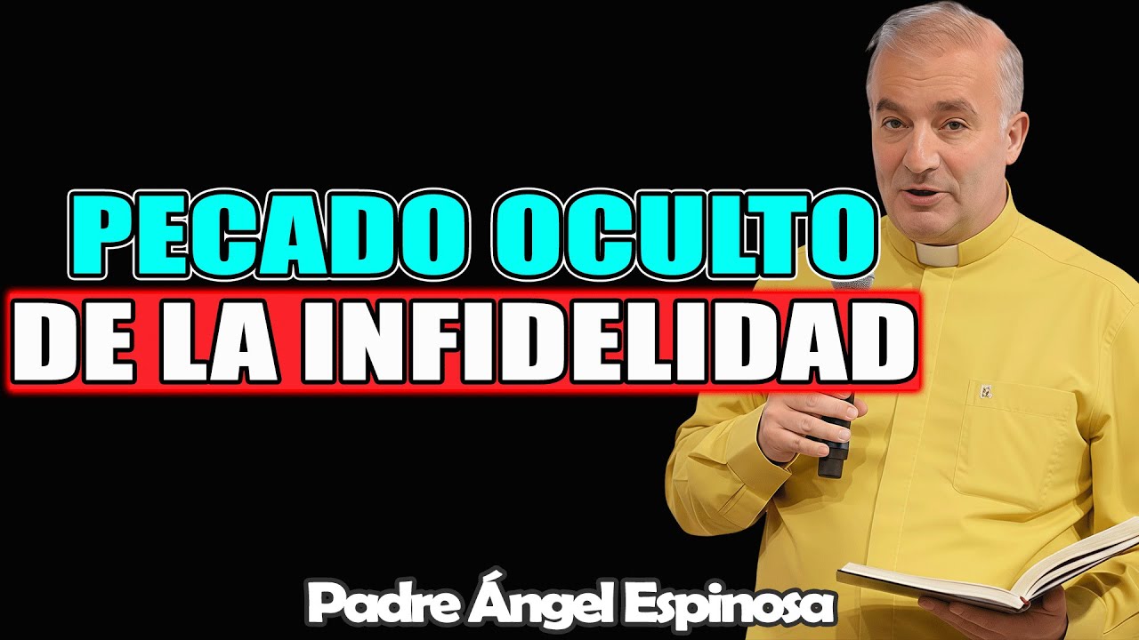 4 PASOS que DIOS exige para REDIMIR la INFIDELIDAD – ÁNGEL ESPINOSA 2026