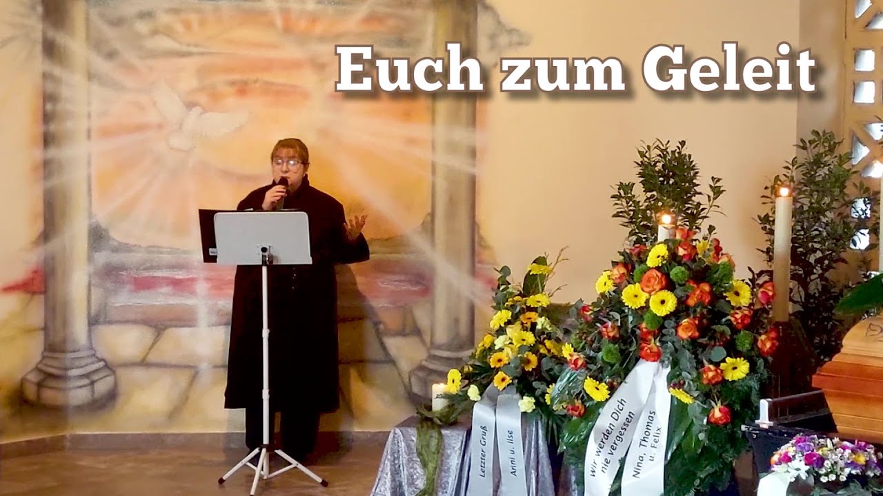 Euch zum Geleit -Trauerlied - Trauersängerin Kathleen