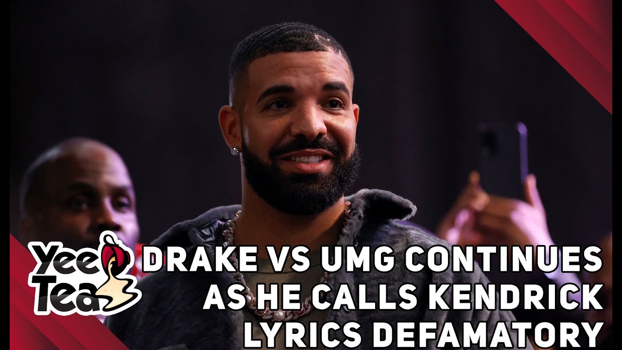 Drake vs UMG Continues as He Calls Kendrick Lyrics Defamatory + More