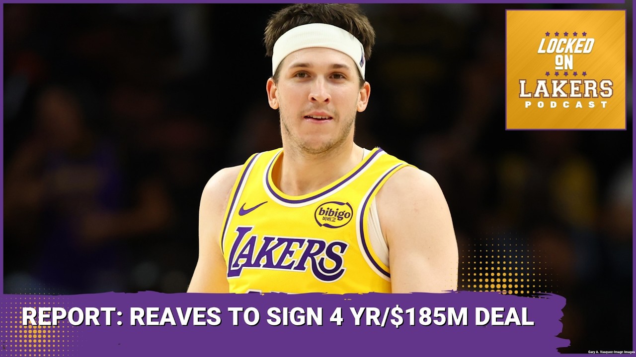 Report: Austin Reaves to Sign 4 Year, $185 Million Contract With Lakers