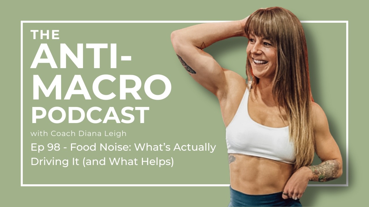 Food Noise: What’s Actually Driving It (and What Helps) | 98