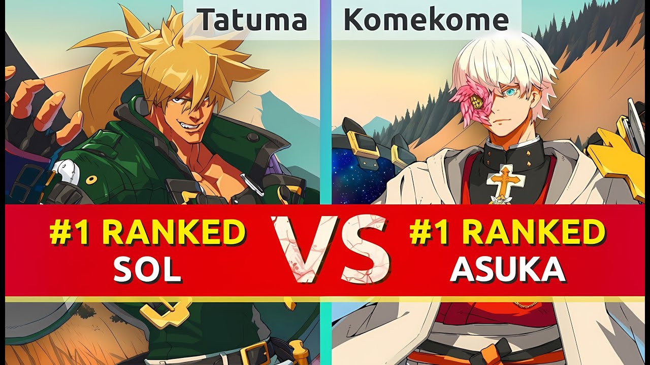 GGST ▰ Tatuma (#1 Ranked Sol) vs Komekome (#1 Ranked Asuka). High Level Gameplay