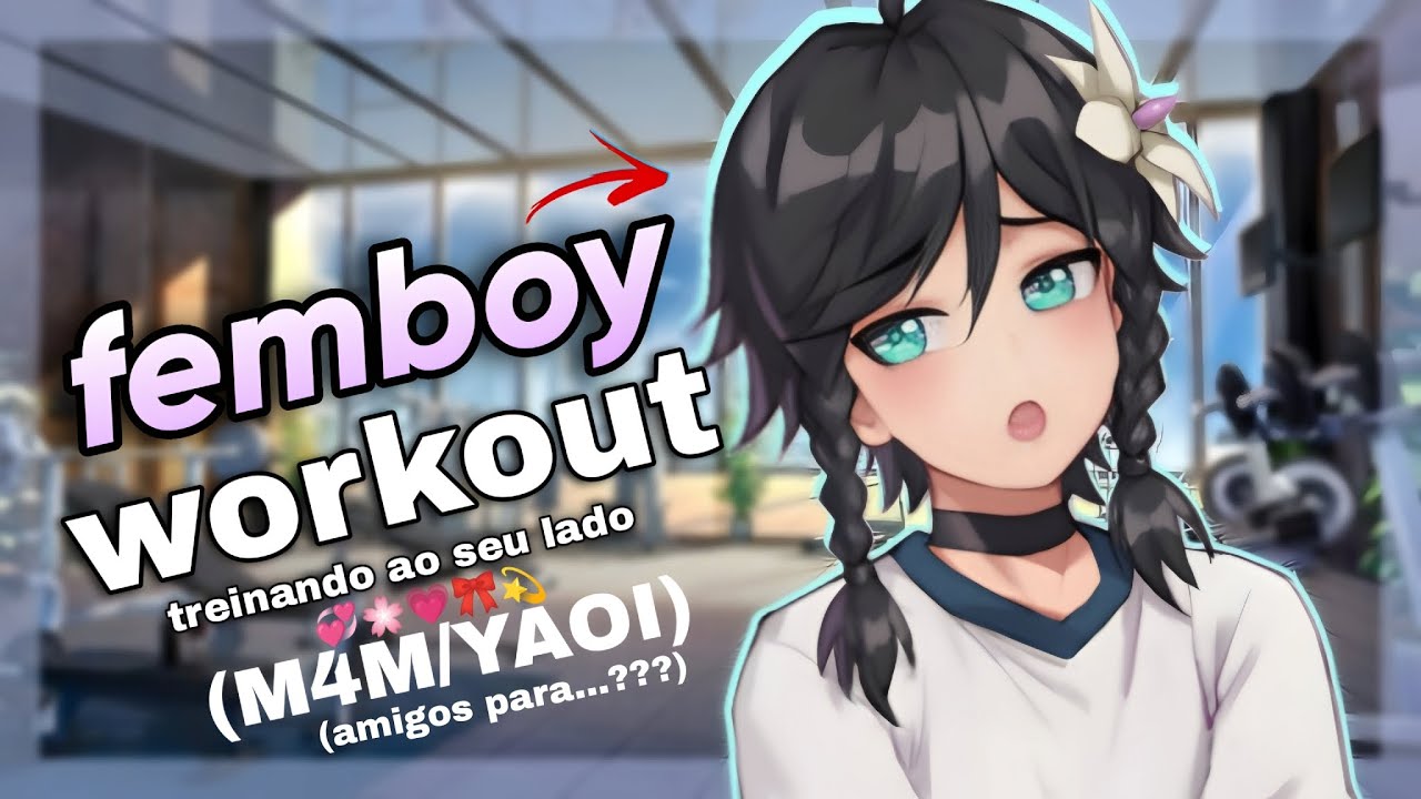 [ASMR] - Seu Amigo Femboy Lhe Motiva Na Academia 🏋🏻‍♂️💞 (M4M/YAOI) (Amigos Para...???)