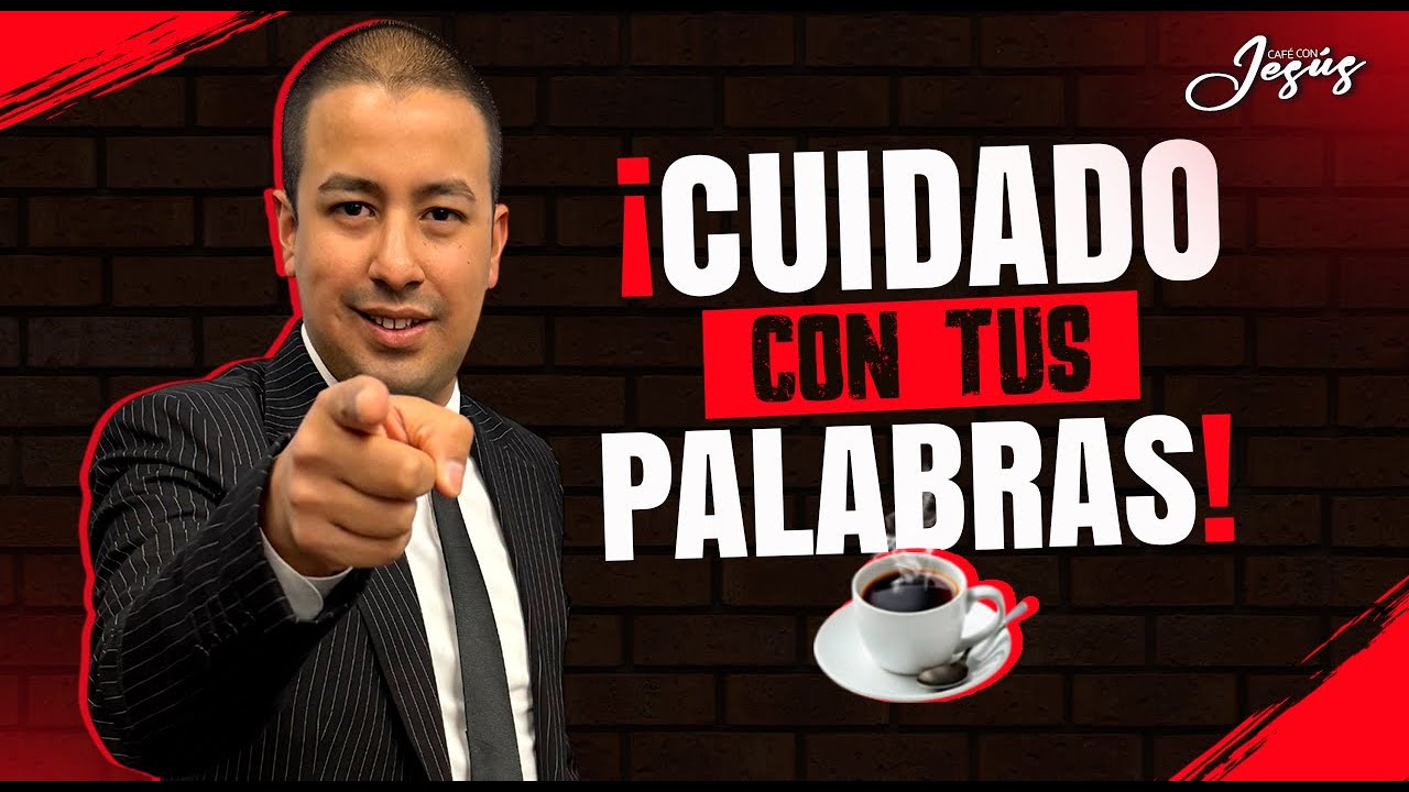 ¡Cuidado con tus Palabras! | Café con Jesús | Pastor Piero Guzmán. 