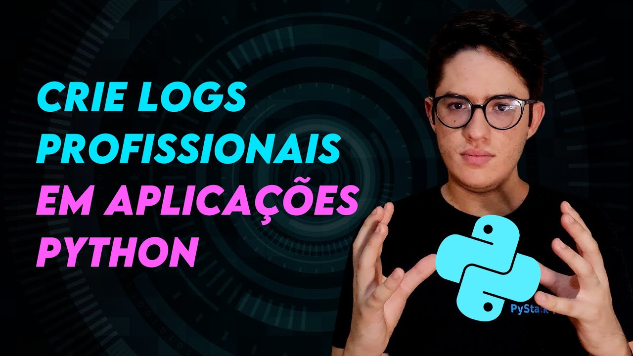 MONITORANDO aplicações PYTHON | Trabalhando com LOGS
