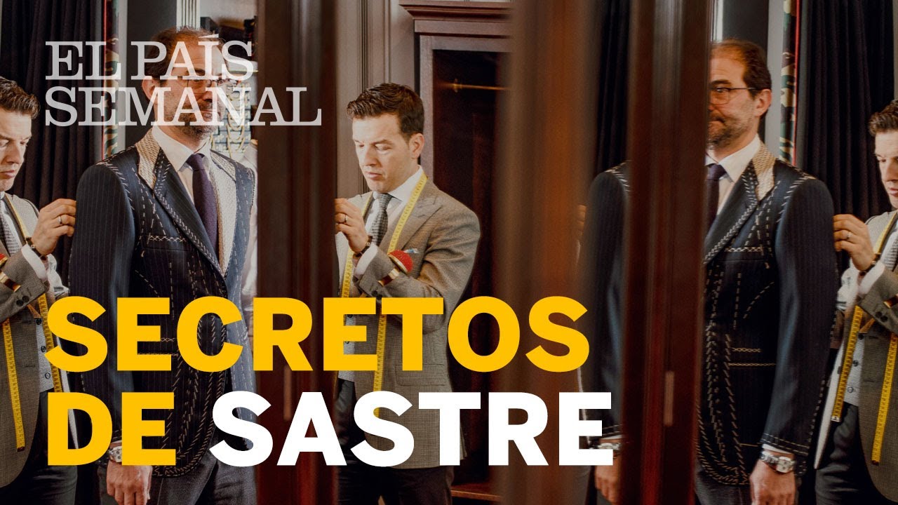Secretos de sastre | Reportaje | El País Semanal