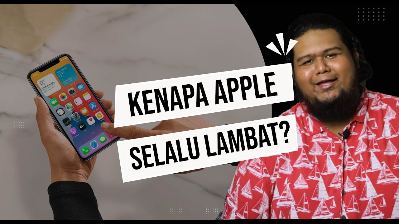5 Sebab Kenapa Ciri-Ciri Apple Lambat Sampai Berbanding Android