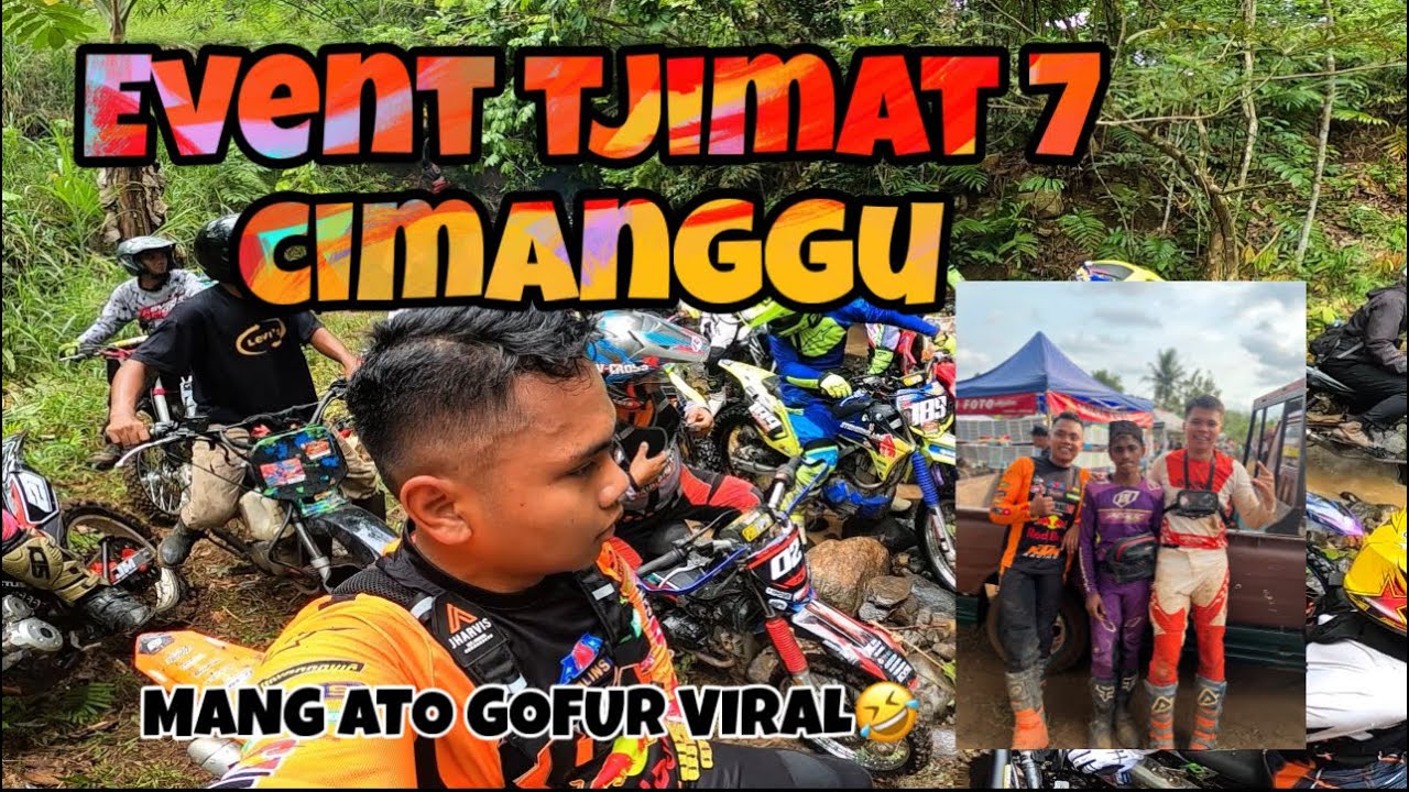 JALURNYA WEENAK POLL EVENT TJIMAT 7 CIMANGGU CILACAP || KTM300|| CENND23