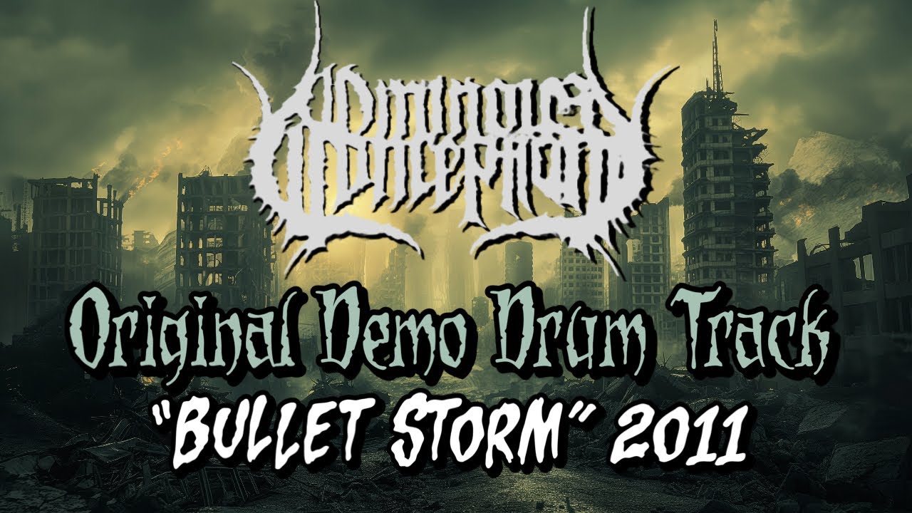 Ominous Conception | Greg Vance Original Demo Drum Track &ldquo;Bullet Storm&rdquo; 2011