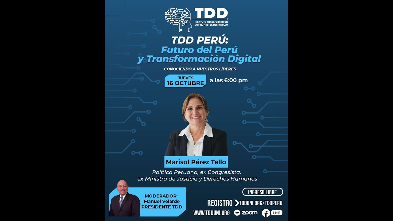 TDD PERU 04 Futuro del Perú y Transformación Digital - Marisol Pérez Tello