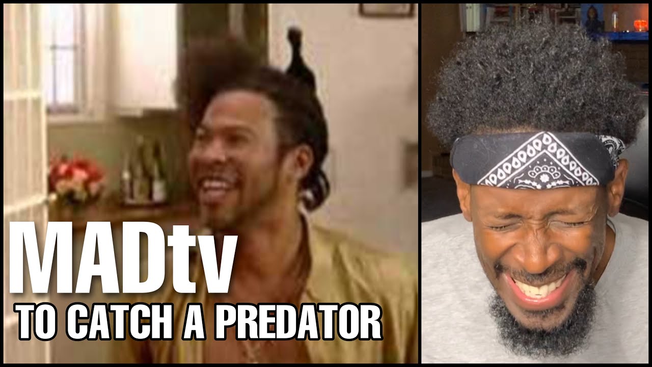 MAD TV - To Catch A Predator | Reaction