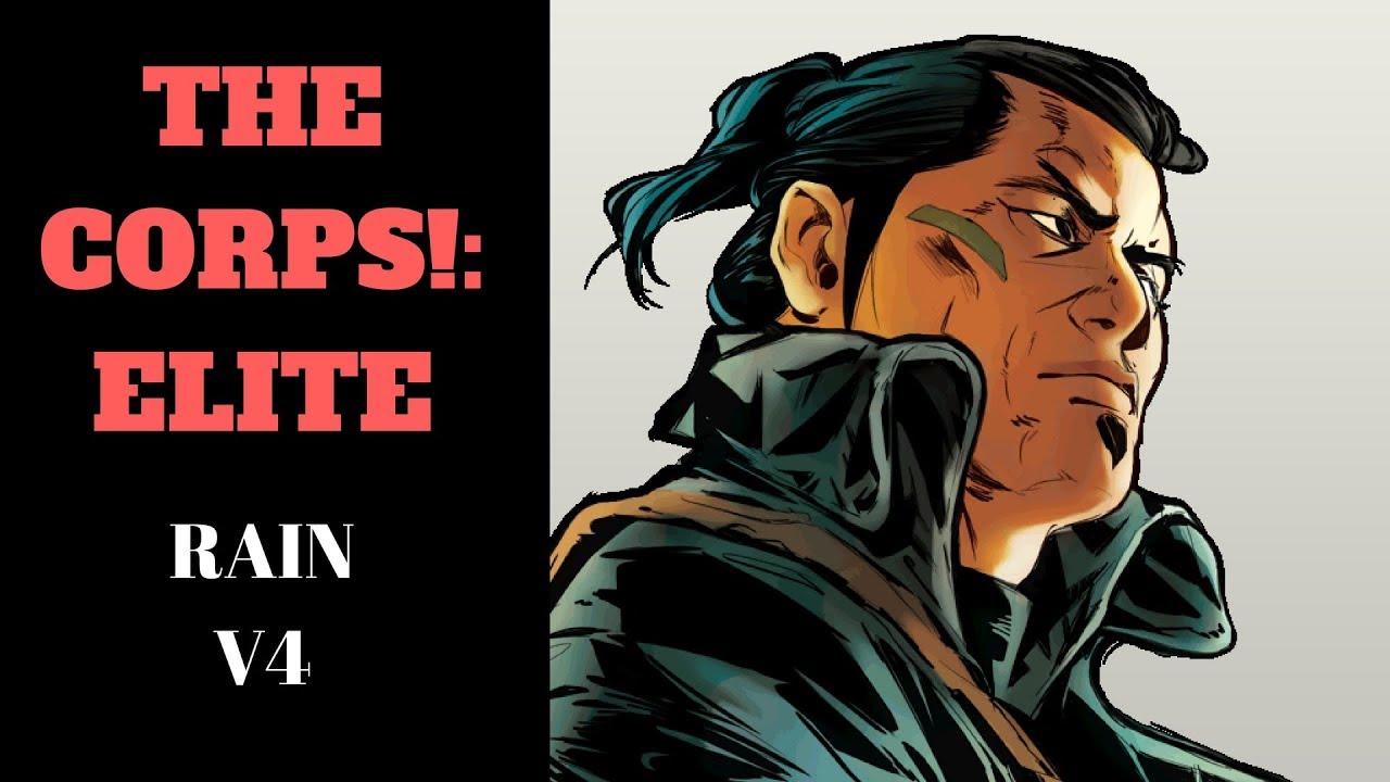 The Corps! Elite- Rain v4