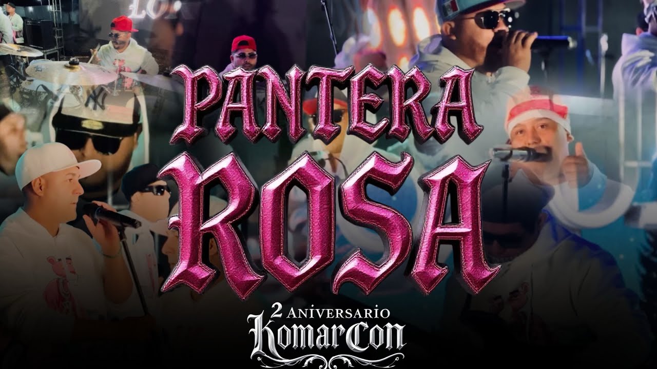 La Pantera Rosa-Komarcon Loko (Video en Vivo) Festejando nuestro 2do Aniversario
