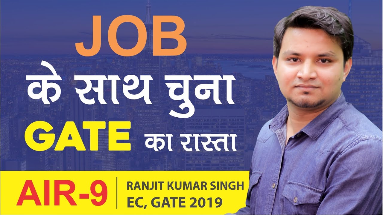 GATE 2019 Topper | Ranjit Kumar Singh (EC, AIR-9) | MADE EASY Student | Topper&rsquo;s Talk
