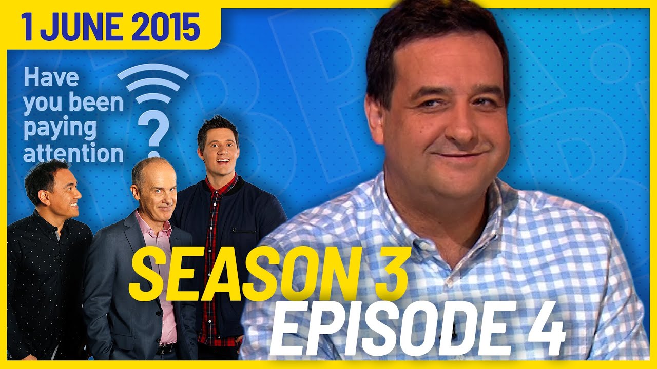 Have You Been Paying Attention? Season 3, Episode 4 #HYBPA