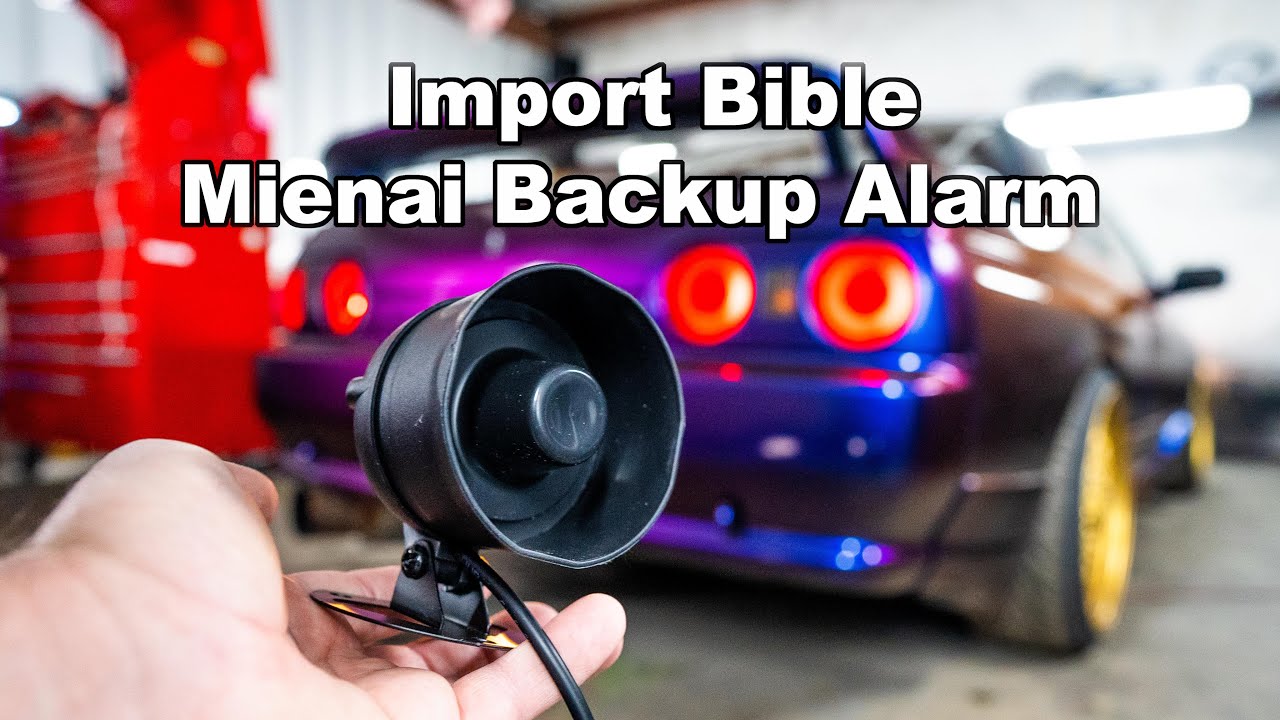 JDM Import Bible Mienai Backup Alarm All the Sounds and How to Install it