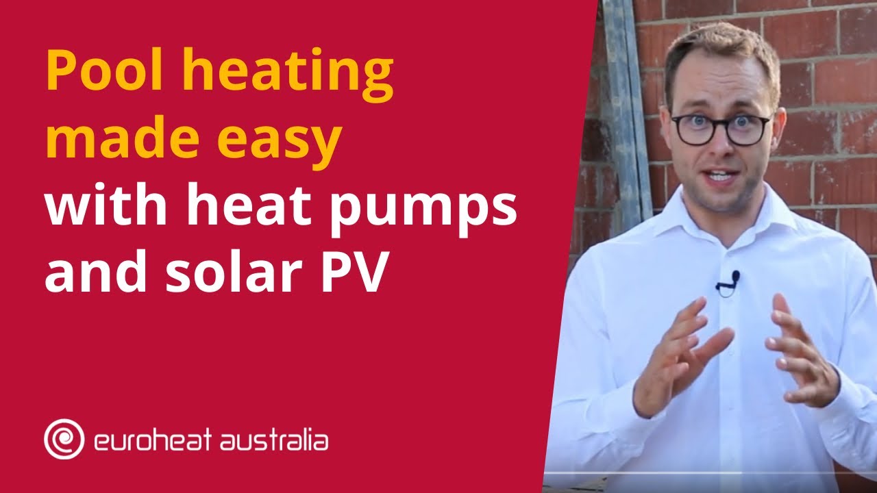 Pool heating made easy with heat pumps and solar PV: Save energy and money