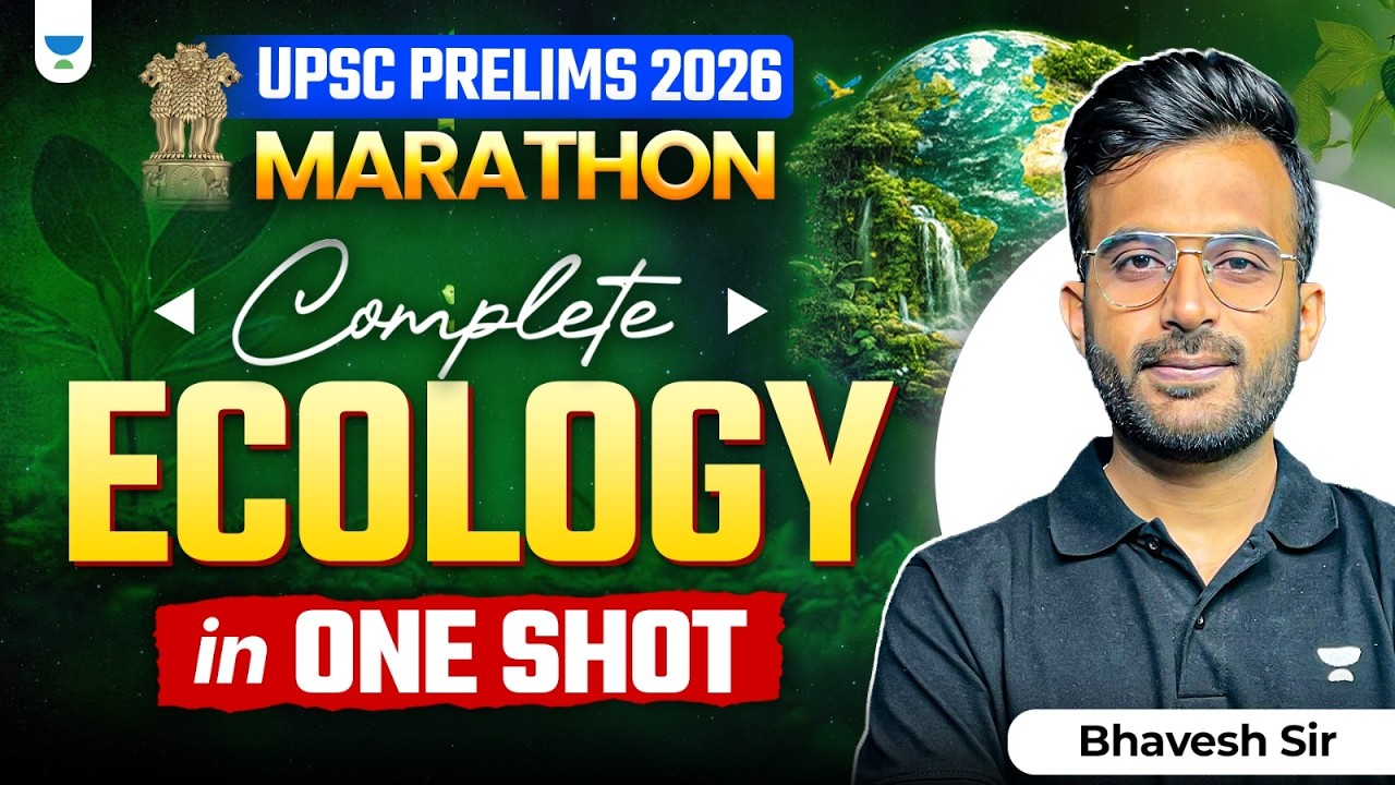 Complete Ecology in One Shot for UPSC Prelims 2026 Revision