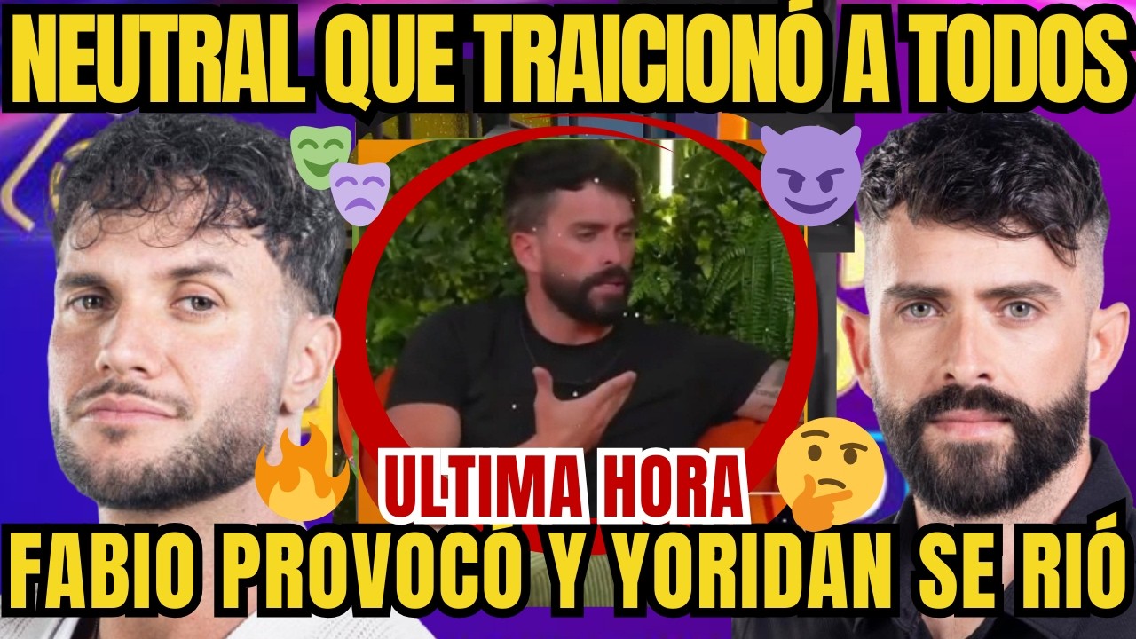 LA CASA DE LOS FAMOSOS 6 CAPITULO 21 La HIPOCRESÍA de YORIDAN con JOSH y FABIO