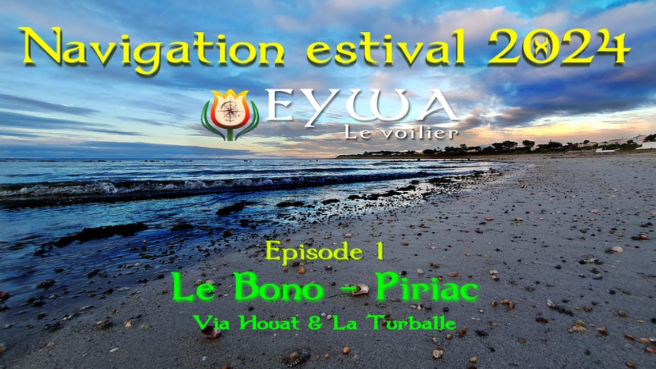 Eté 2024 Ep1 Le Bono-Houat-Piriac (4K)