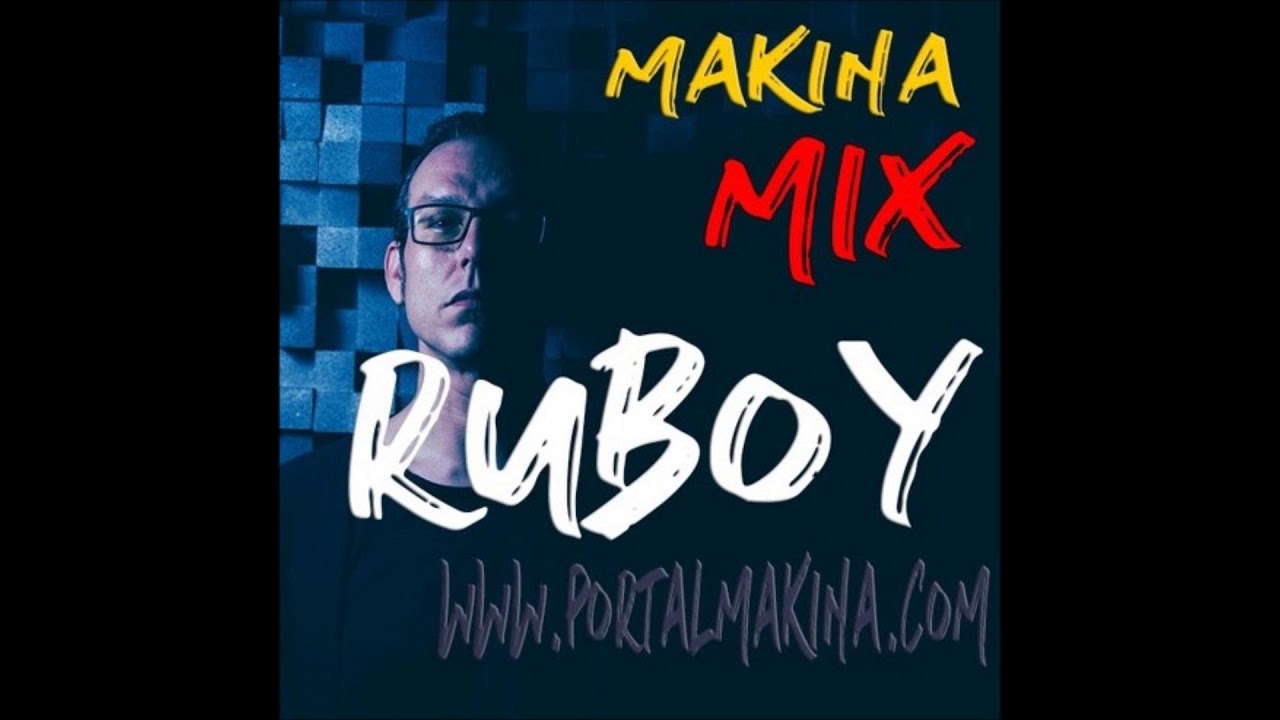 MAKINA MIX - RUBOY