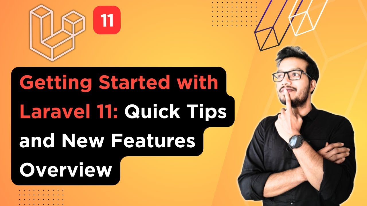 Начало работы с Laravel 11: краткие советы и обзор новых функций