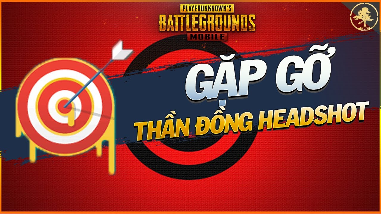 Giải Mã Thần Đồng Headshot [PUBG Mobile] ✔️