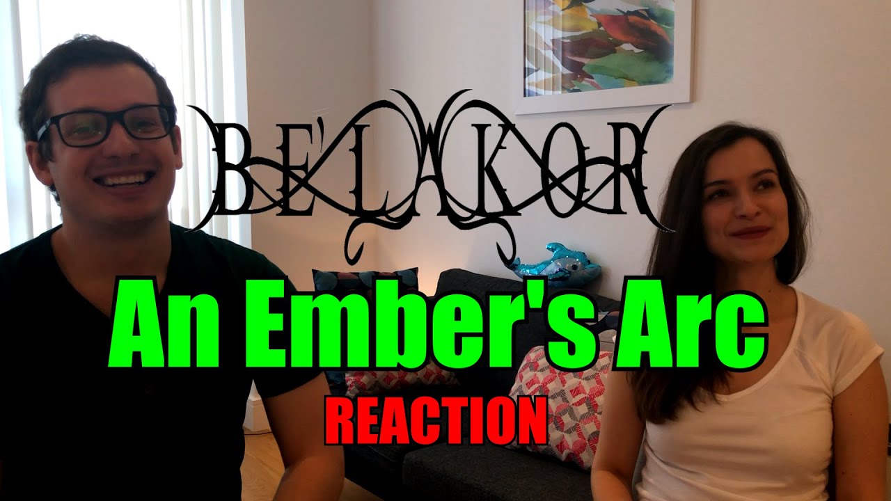 BE'LAKOR - AN EMBER'S ARC | COUPLE REACTION (Official Lyric Video - Napalm Records)