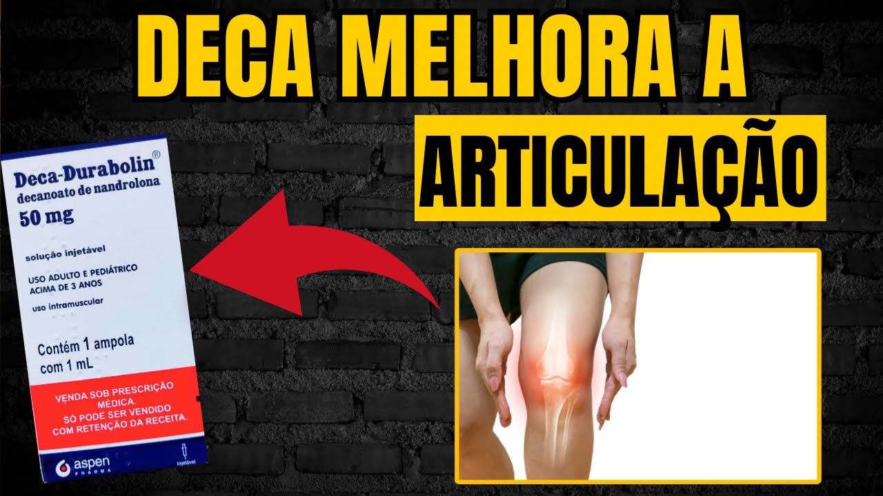 DECA DURABOLIN E OS EFEITOS NAS ARTICULAÇÕES