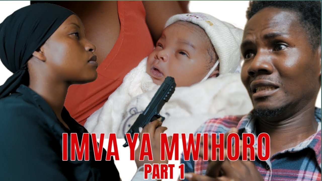 IMVA YA MWIHORO PART 1
