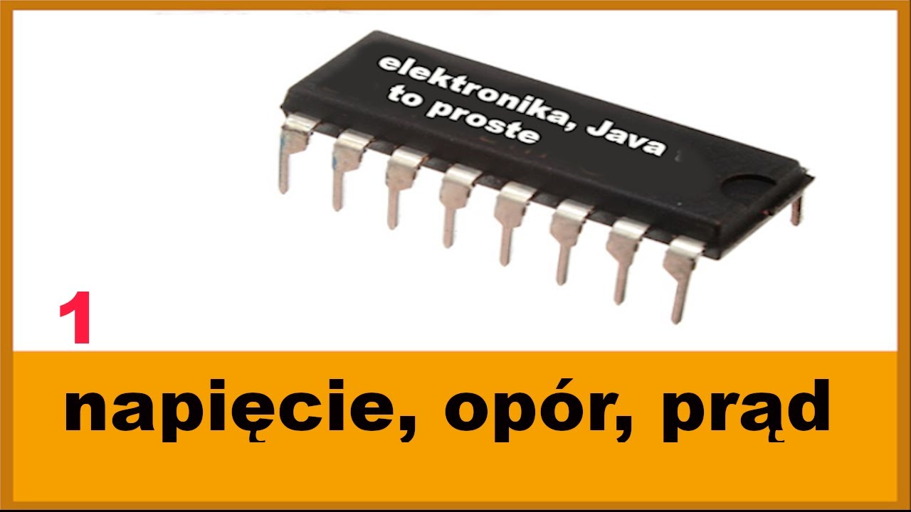 1. Napięcie, opór, prąd [podstawy elektroniki dla początkujących]