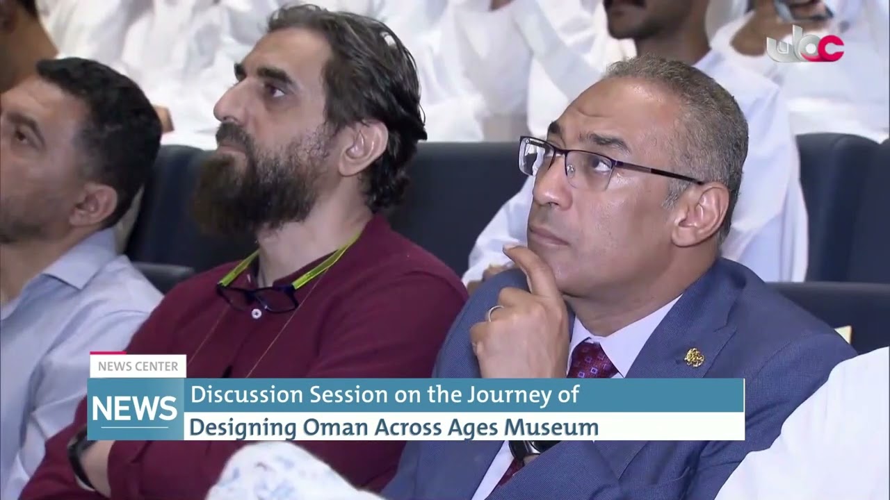 Discussion Session on the Journey of Designing Oman Across Ages Museum