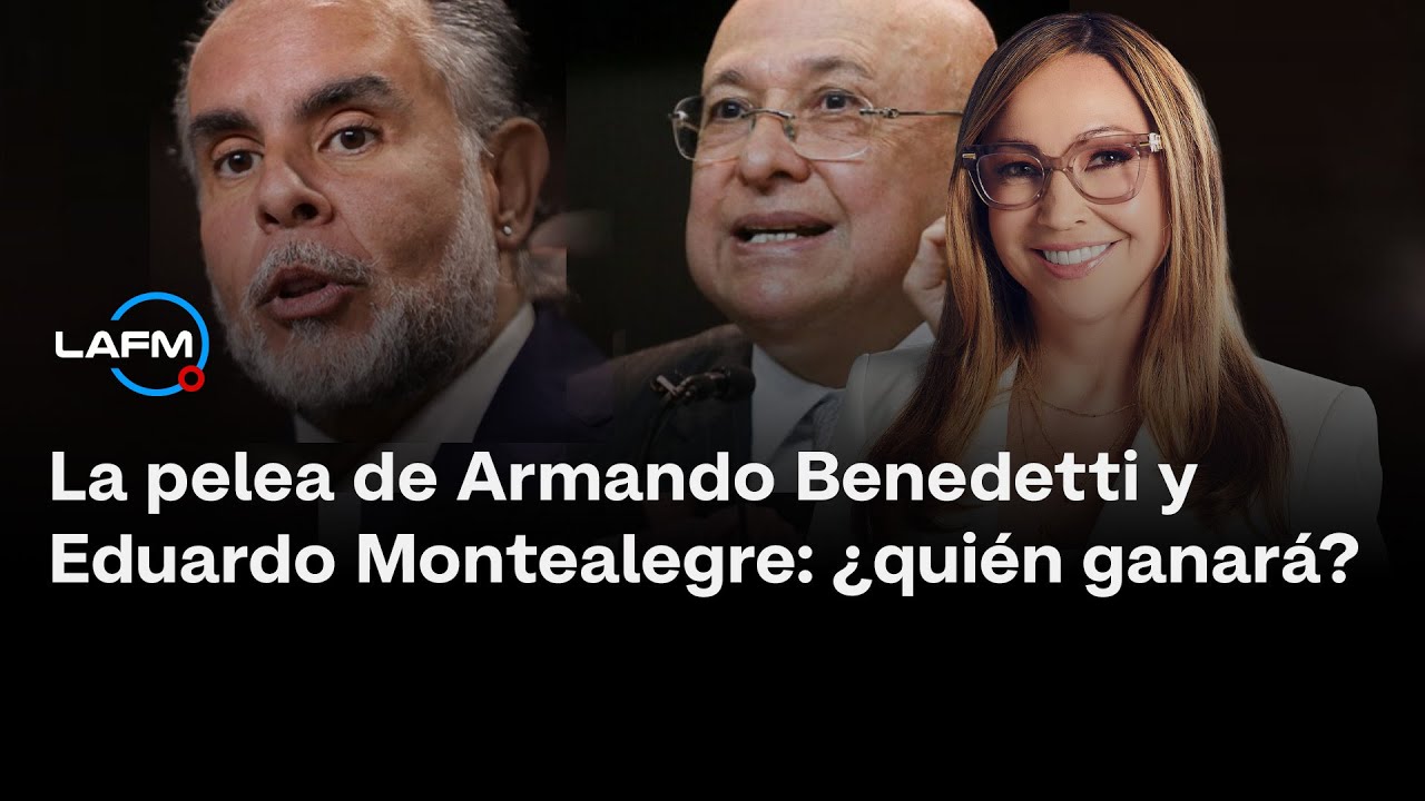 La pelea de Armando Benedetti y Eduardo Montealegre: ¿quién ganará?
