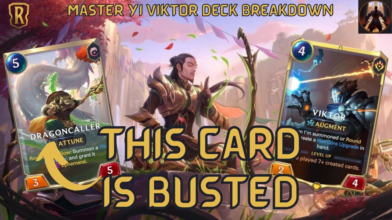 I SWEAR That Dragoncaller Is Busted! Master Yi & Viktor Deck Breakdown | Legends of Runeterra