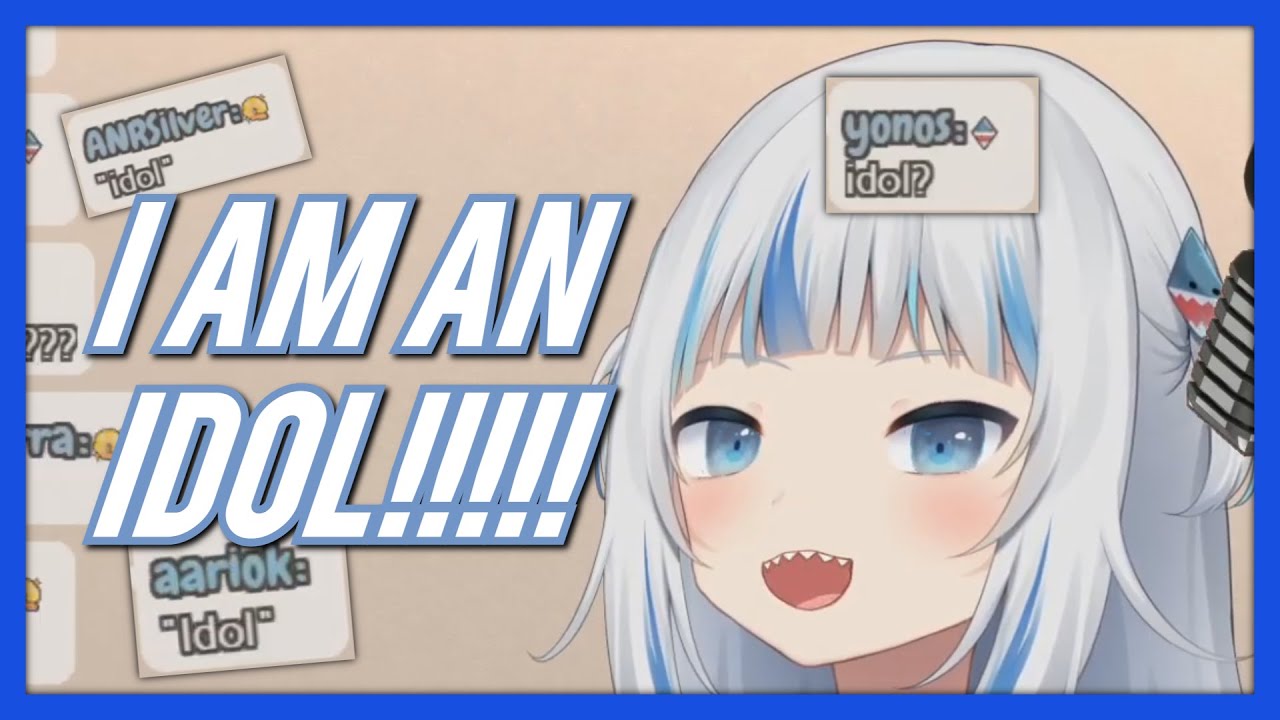 Gura INSISTS that she's an IDOL!!【Hololive EN】