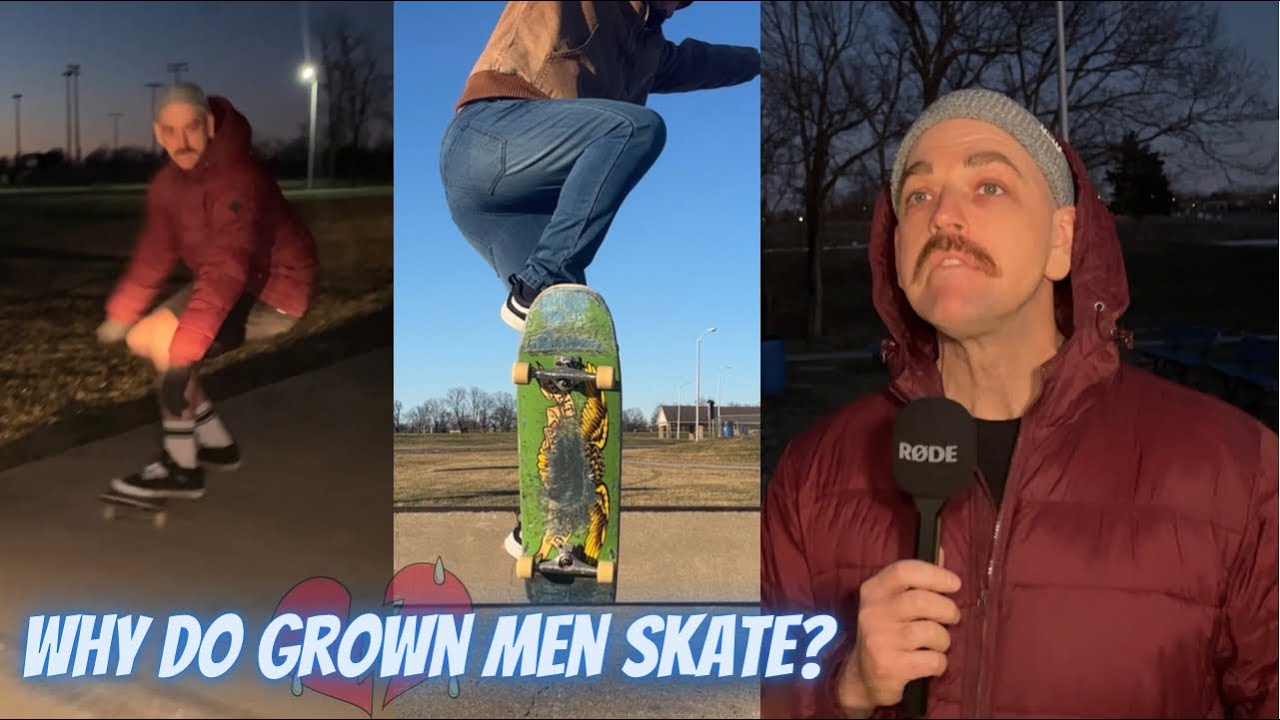 Why do Grown Men Ride Skateboards? Old Man Skate Crew