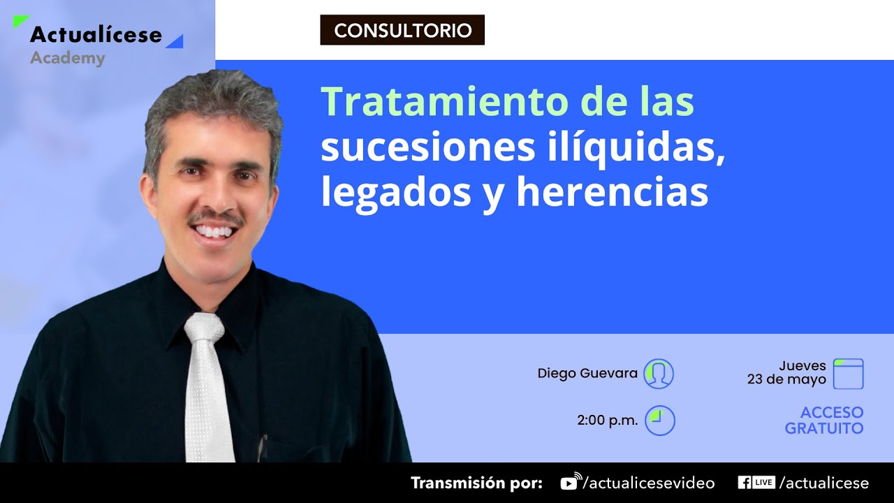 Tratamiento de las sucesiones ilíquidas, legados y herencias