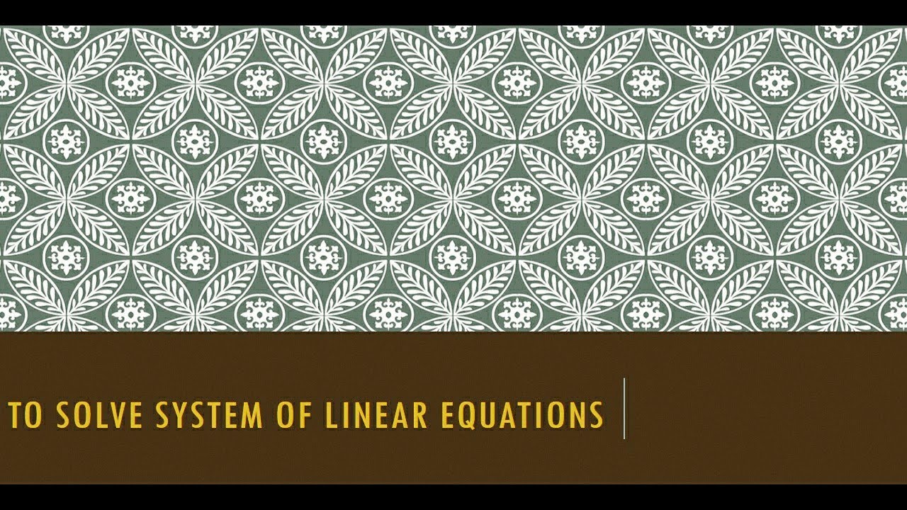 how to solve system of linear equations