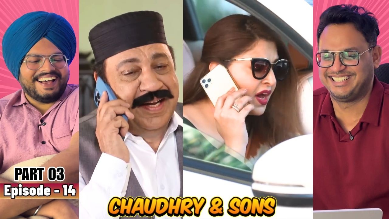 Chaudhry and Sons Episode 14 | Part 03 | Reaction | Lies Are Catching Up FAST 😳🔥| Reaction Paji