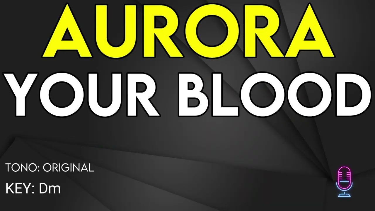 Aurora - Your Blood - Karaoke Instrumental