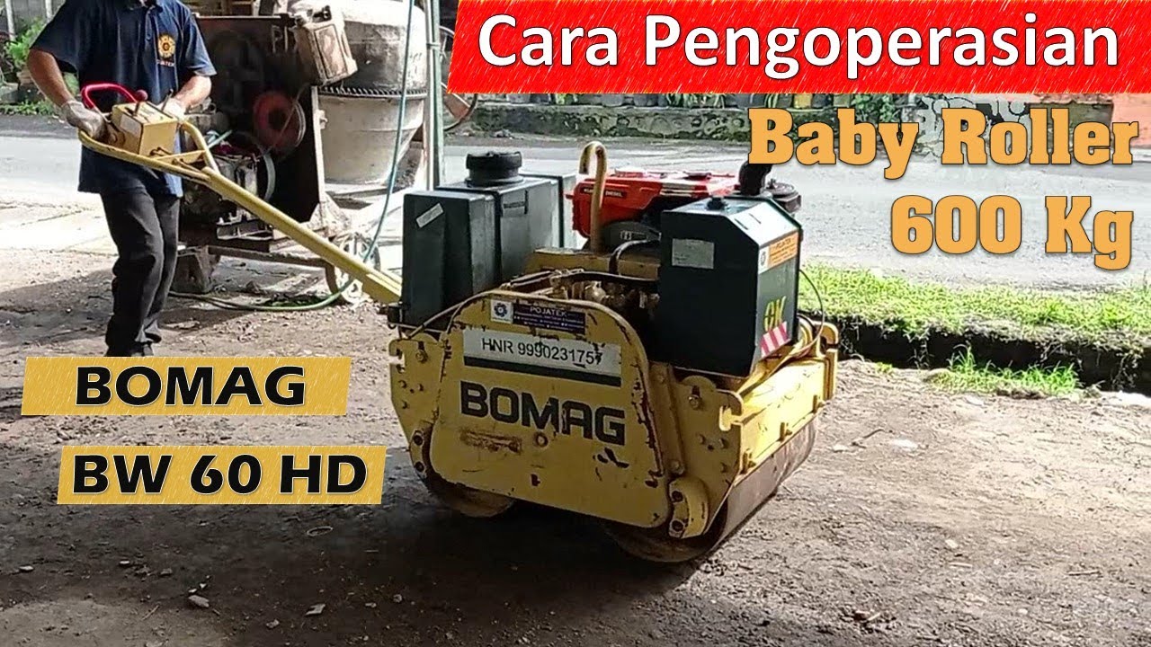 Cara Pakai Baby Roller 600 Kg - Bomag BH 60 HD