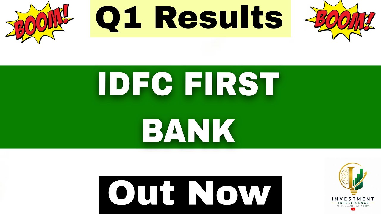 IDFC First Bank Q1 Results 2027 | IDFC First Bank Results Today | IDFC First Bank Share Latest News