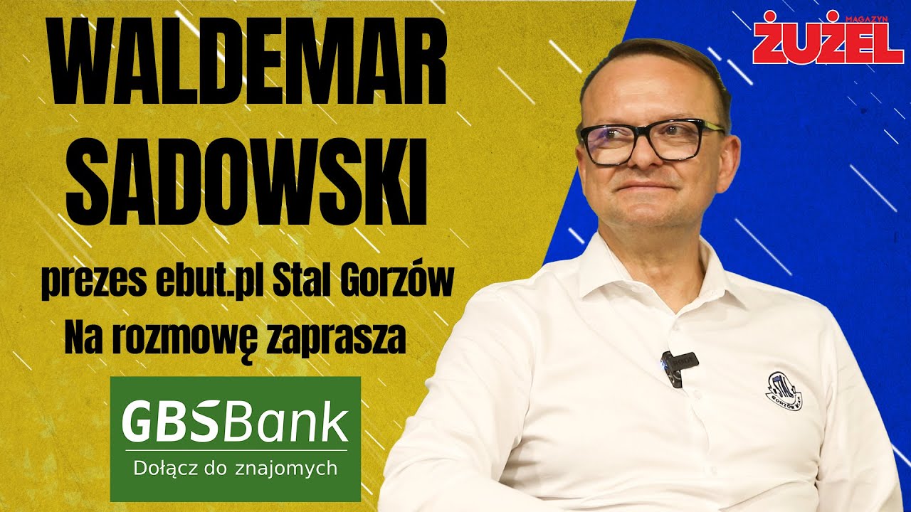 Waldemar Sadowski: Ja wiem, jakie mamy podpisane umowy